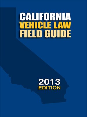 cover image of California Vehicle Law Field Guide